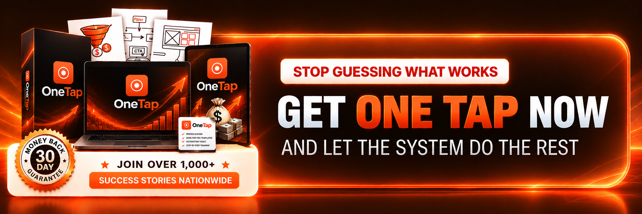 Get One Tap now and let the system do the rest